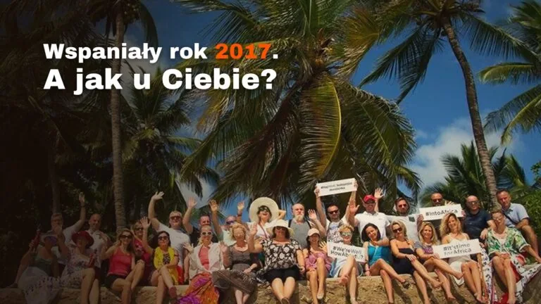 Wspaniały rok 2017. A jak u Ciebie?
