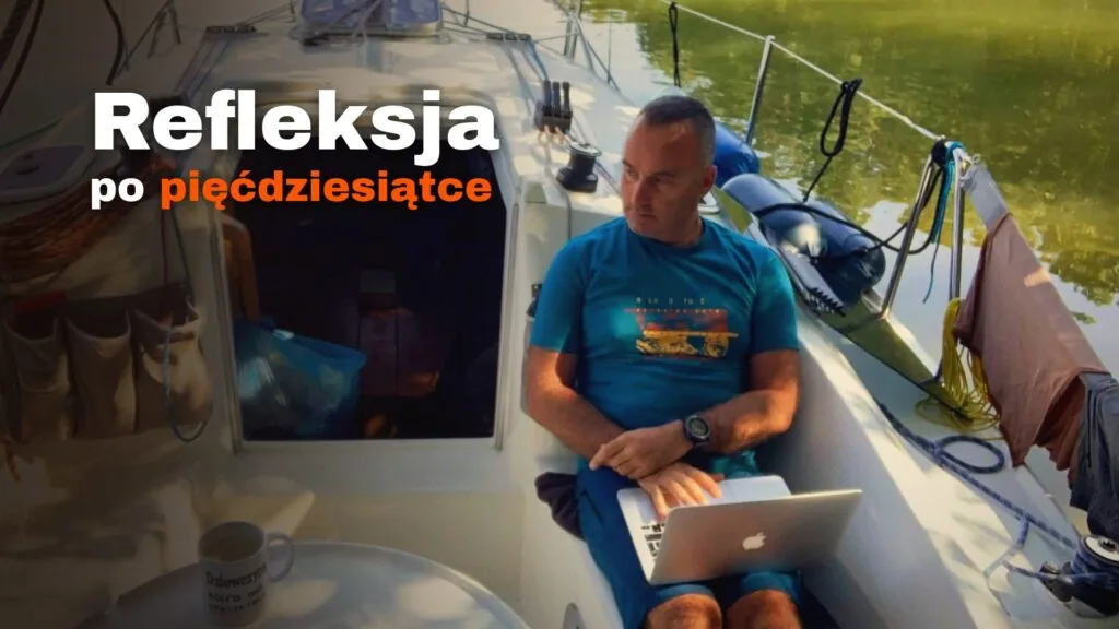 [Motywacja] Refleksja po pięćdziesiątce