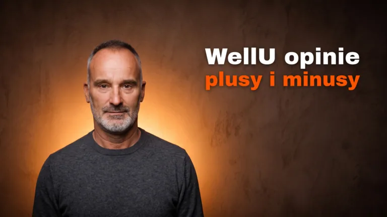 WellU opinie 2026 - plusy, minusy i dla kogo to nie jest